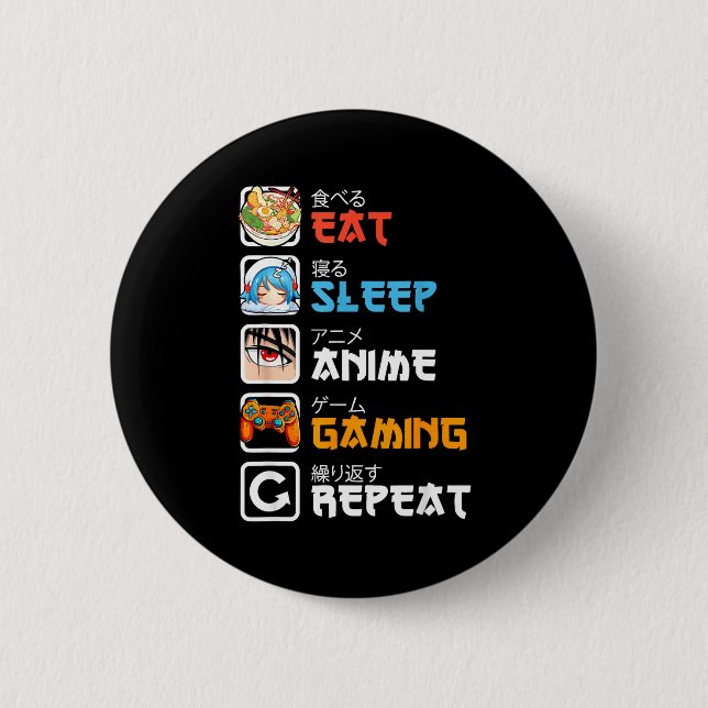Bóton Redondo 5.08cm Eat Sleep Anime Gaming Repeat Gamer Men Teen Boy G (Frente)