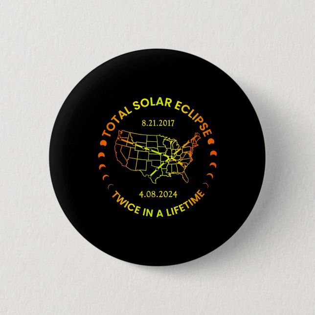 Bóton Redondo 5.08cm Eclipse Solar Duas Vezes Na Vida 2024 Total Solar  (Frente)