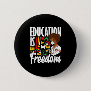 Bóton Redondo 5.08cm Educação da História Negra É Liberdade