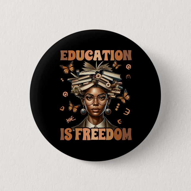 Bóton Redondo 5.08cm Educação de Professores de História Negra é Liberd (Frente)