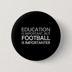 Bóton Redondo 5.08cm Educação é importante, mas futebol é importante