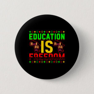 Bóton Redondo 5.08cm Educação É Liberdade História Afro-Americana Negra