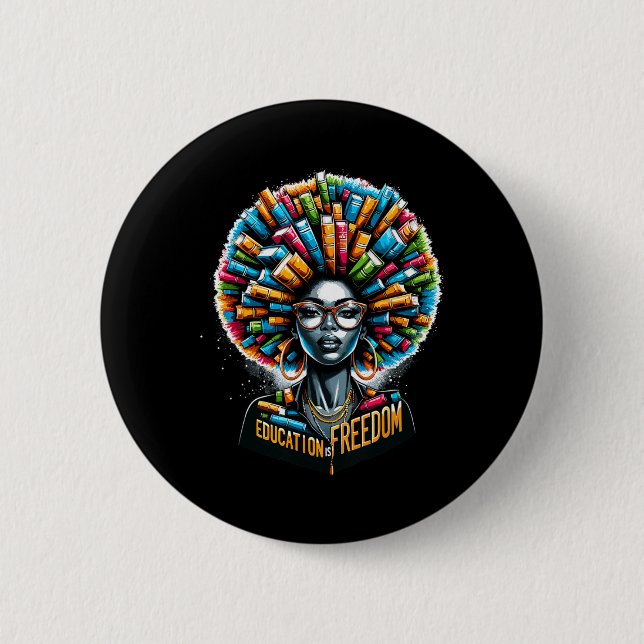 Bóton Redondo 5.08cm Educação É Liberdade Mês da História Negra Profess (Frente)