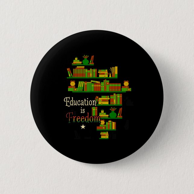 Bóton Redondo 5.08cm Educação É Orgulho De Liberdade Presente Africano  (Frente)