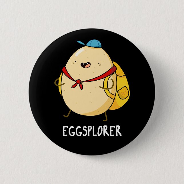 Bóton Redondo 5.08cm Eggsplorer Funny Egg Explorer Pun Dark BG (Frente)