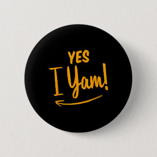 Bóton Redondo 5.08cm Ela é a minha batata doce, eu sou Obrigado de Casa