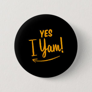 Bóton Redondo 5.08cm Ela é a minha batata doce, eu sou Obrigado de Casa