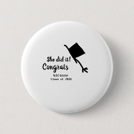 Bóton Redondo 5.08cm Ela fez isso, parabéns, graduação.