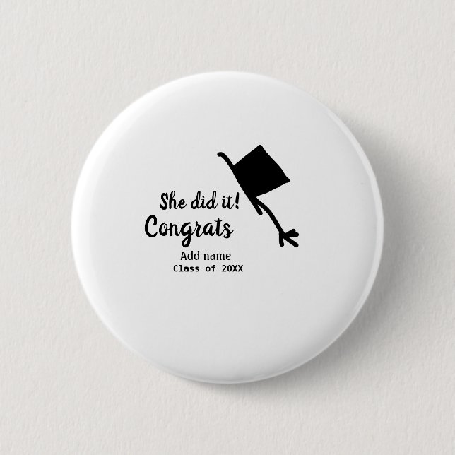 Bóton Redondo 5.08cm Ela fez isso, parabéns, graduação. (Frente)