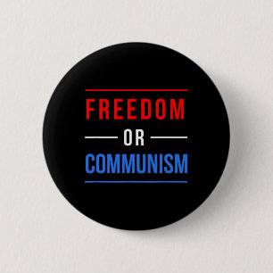 Bóton Redondo 5.08cm Eleições Engraçadas Pela Liberdade Ou Comunismo 20