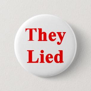 Bóton Redondo 5.08cm Eles Mentiram