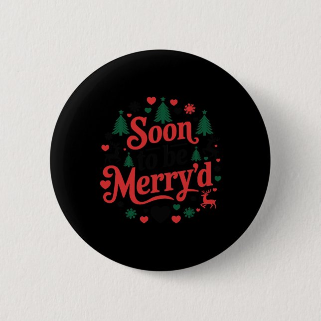 Bóton Redondo 5.08cm Em Breve Ser Merryd Natal Envolvido Matchin (Frente)