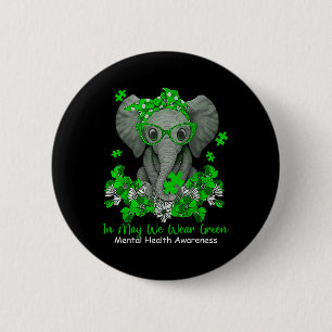 Bóton Redondo 5.08cm Em maio, Vestimos o Green Elephant Mental Health A