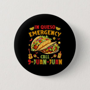 Bóton Redondo 5.08cm Em Queso Taco Emergência Chamada 9-juan-juan Funny