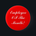 Bóton Redondo 5.08cm Empregado do Pin do mês<br><div class="desc">Este pino faz uma grande recompensa do empregado para o bom trabalho.  Dê a seus empregados do mês um pino para recompensar seus trabalho duro e serviço alegre a sua empresa.</div>