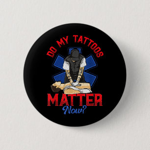 Bóton Redondo 5.08cm EMS Meus Tatuagens Importam Agora EMT Serviços Méd