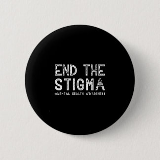 Bóton Redondo 5.08cm End the stigma mental health awareness performance