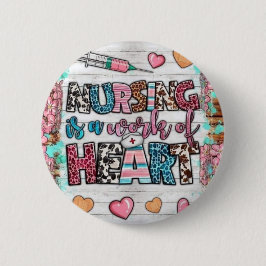 Bóton Redondo 5.08cm Enfermagem é um Botão Trabalho do Coração