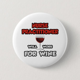 Bóton Redondo 5.08cm Enfermeiro... Trabalhará Para O Vinho