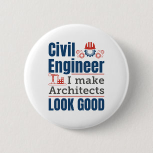 Bóton Redondo 5.08cm Engenheiro Civil Eu Faço Os Arquitetos Parecem Bon