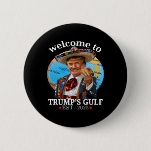 Bóton Redondo 5.08cm Engraçada Camisa de Trump Bem-vinda ao Golfo de Tr