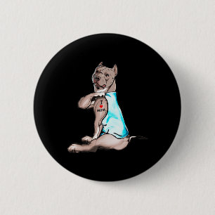 Bóton Redondo 5.08cm Engraçado Cachorro, Adoro Mamãe Cachorro De Tatuag