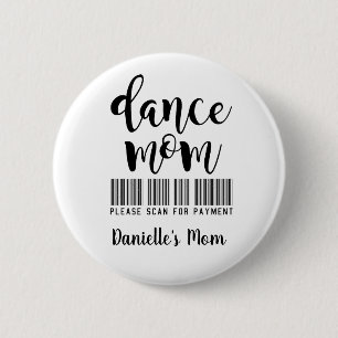 Bóton Redondo 5.08cm Engraçado Dance Mãe - Verificar Pagamento Person