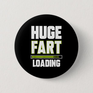 Bóton Redondo 5.08cm Engraçado Grande Carga Fart Citação de Piadas Fart