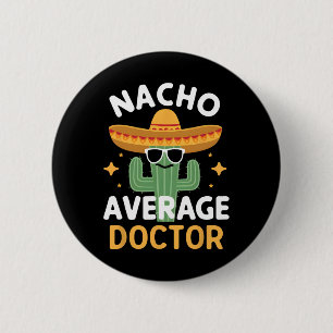 Bóton Redondo 5.08cm Engraçado Nacho Média Doutor Cinco De Mayo Mexican