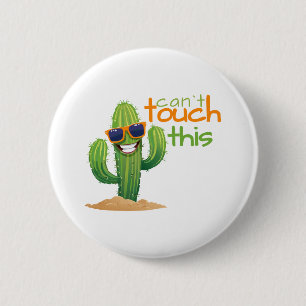 Bóton Redondo 5.08cm Engraçado Não Consegue Tocar neste Botão Cactus