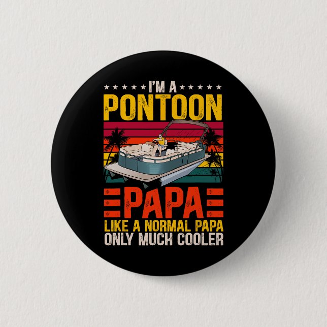 Bóton Redondo 5.08cm Engraçado Pontoon Papa Como Um Barco Normal (Frente)