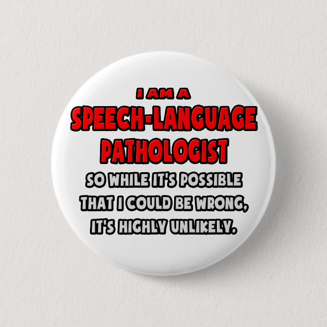 Bóton Redondo 5.08cm Engraçado SLP. Muito improvável (Frente)