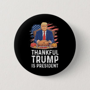 Bóton Redondo 5.08cm Engraçado Trump Graças A Ação De Graças Trump É Pr
