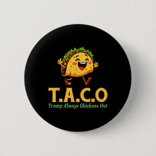 Bóton Redondo 5.08cm Engraçado Trump Taco Trump Sempre Desiste 