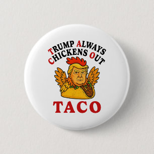 Bóton Redondo 5.08cm Engraçado Trump Taco Trump Sempre Desiste _19 
