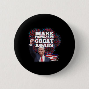 Bóton Redondo 5.08cm Engraçado Trump Torna O Excelente Do Fireworks Nov