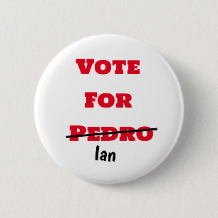 Bóton Redondo 5.08cm Engraçado voto em Pedro caneta cruzou Ian