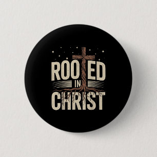 Bóton Redondo 5.08cm Enraizada No Cristo Jesus Cruzando A Faith Relig C