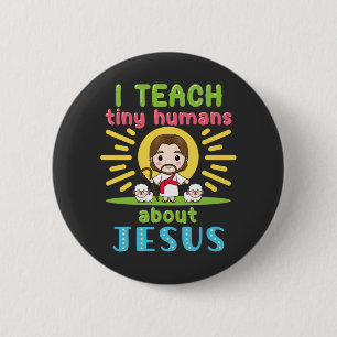 Bóton Redondo 5.08cm Ensino Humanos Pequenos Sobre Jesus Professora Cri