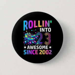Bóton Redondo 5.08cm Entrando Nos 23 Anos De Idade Patins Aniversário D