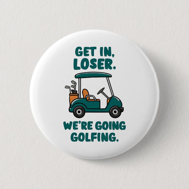 Bóton Redondo 5.08cm Entre em Perdedor Vamos Golfe Funny Retro Golf (Frente)