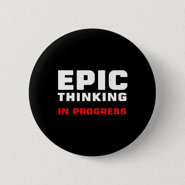 Bóton Redondo 5.08cm Epic Thinking In Progress Big Ideas Introvert Game (Frente)