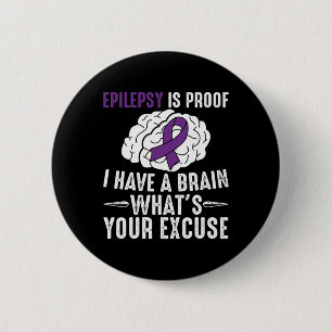 Bóton Redondo 5.08cm Epilepsia é prova de que eu tenho um cérebro O que