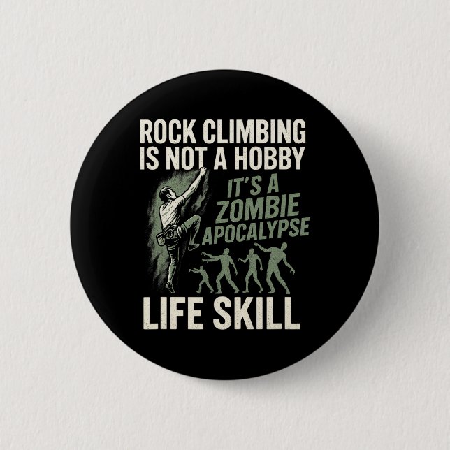 Bóton Redondo 5.08cm Escalada Não é Um Hobby - Divertida Fuga de Zumbi  (Frente)