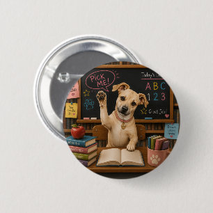 Bóton Redondo 5.08cm Escolha Me! Cachorro Cute da Escola Levantando a P
