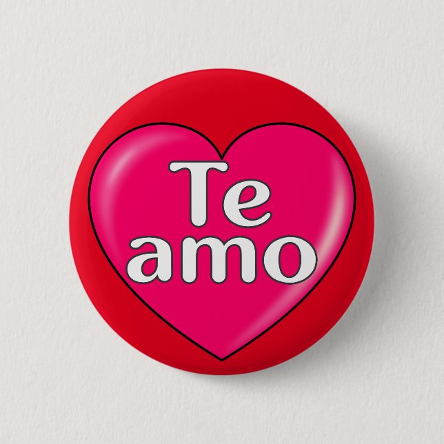 Bóton Redondo 5.08cm Espanhol - Eu te amo (Frente)