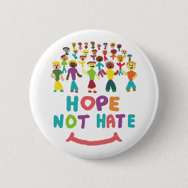 Bóton Redondo 5.08cm Esperança não odeia