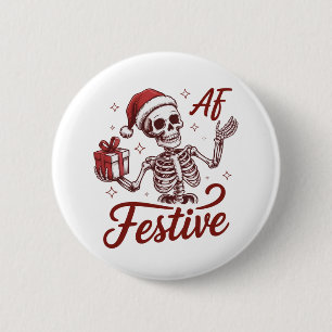 Bóton Redondo 5.08cm Esqueleto Festivo AF Snarky Natal Sarcástico