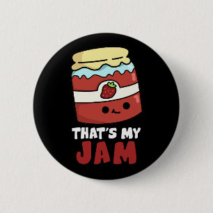 Bóton Redondo 5.08cm Esse é o meu Jam Funny Jar de Jam Pun Dark BG