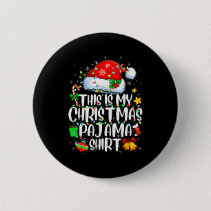 Bóton Redondo 5.08cm Esta é Minha Camisa de Pijama de Natal Divertida P